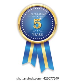 Blue celebrating 5 years badge, rosette with gold border and ribbon