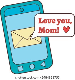 a blue cellphone containing a message 'Love You, Mom' with heart for Mom.