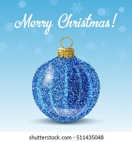 Blue christmas ball on blue background with snowflakes. Merry Christmas text. Glitter sequins texture. Decoration for christmas tree or new year.  Greeting card and banner. Vector EPS10 illustration.