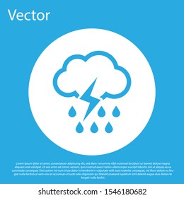 Blue Cloud with rain and lightning icon isolated on blue background. Rain cloud precipitation with rain drops.Weather icon of storm. White circle button. Vector Illustration