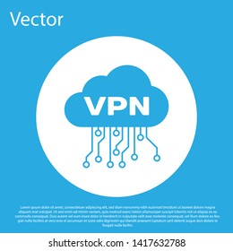 Blue Cloud VPN interface icon isolated on blue background. Software integration. White circle button. Vector Illustration