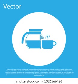 Blue Coffee pot with cup icon isolated on blue background. White circle button. Flat design. Vector Illustration