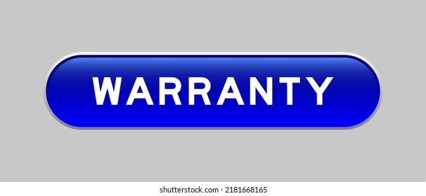 Blue color capsule shape button with word warranty on gray background