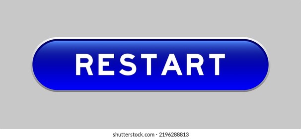 Blue Color Capsule Shape Button With Word Restart On Gray Background