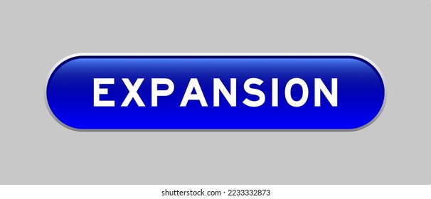 Blue color capsule shape button with word expansion on gray background