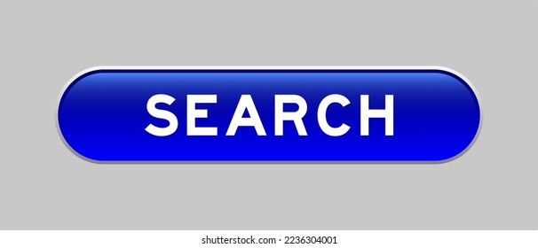 Blue color capsule shape button with word search on gray background