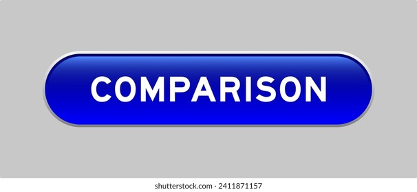 Botón de forma de cápsula de color azul con comparación de palabras en fondo gris