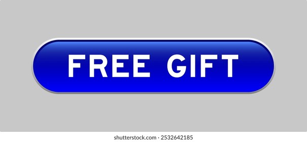 Botão de forma de cápsula de cor azul com presente grátis de palavra em fundo cinza
