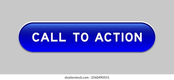 Blue color capsule shape button with word call to action on gray background