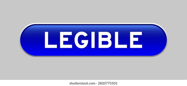 Blue color capsule shape button with word legible on gray background