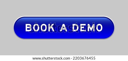 Blue color capsule shape button with word book a demo on gray background