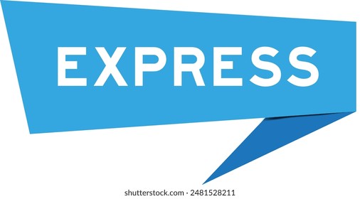 Blue color speech banner with word express on white background