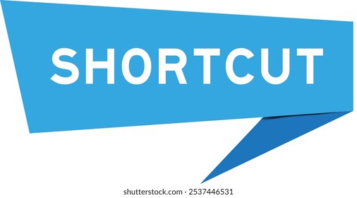 Blue color speech banner with word shortcut on white background