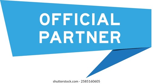 Blue color speech banner with word official partner on white background