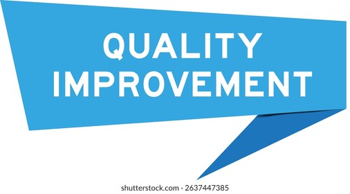 Blue color speech banner with word quality improvement on white background
