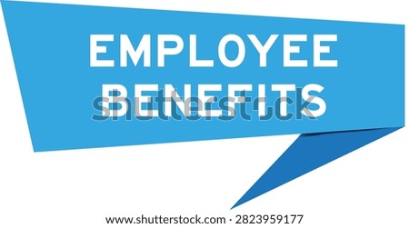 Blue color speech banner with word employee benefits on white background