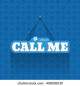 Blue Colors Hanging Call Me Message Text, Long Shadow Design