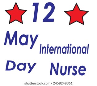 Blue Colour 12 May international Nurse Day and Star in design and White Colour Background un design