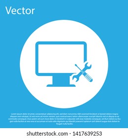 Blue Computer monitor with screwdriver and wrench icon isolated on blue background. Adjusting, service, setting, maintenance, repair, fixing. White circle button. Vector Illustration