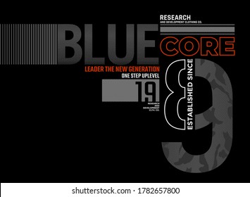 Eslogan de tipografía moderna y elegante del núcleo azul para camisetas. Diseño abstracto con el color gris y el estilo de las líneas. Impresión vectorial, tipografía, afiche. Swatches globales.