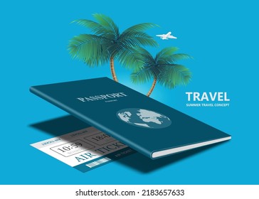 Blue cover passport and air ticket are below and the background has coconut trees with airplane flying,vector 3d for designing travel advertisements for summer vacations,travel concept