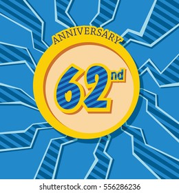 blue crack background and yellow circle 62nd anniversary flat design vector for kids birthday, shop, business, and various event