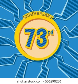 blue crack background and yellow circle 73rd anniversary flat design vector for kids birthday, shop, business, and various event