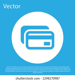 Blue Credit card icon isolated on blue background. Online payment. Cash withdrawal. Financial operations. Shopping sign. White circle button. Flat design. Vector Illustration Blue Credit card icon isolated on blue background. Online payment. Cash withdrawal. Financial operations. Shopping sign. White circle button. Flat design. Vector Illustration