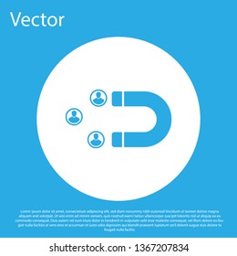 Blue Customer attracting icon isolated on blue background. Customer retention, support and service. Customer people attracting with magnet. White circle button. Flat design. Vector Illustration