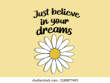 blue daisy flower slogan text and beautiful daisy flower. Vector illustration design. For fashion graphics  posters etc. positiveslogan motivational stationery butterffly monarch