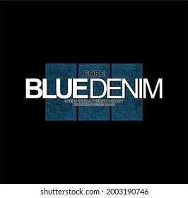 Blue denim typography, t-shirt graphics, vectors 