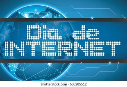 Blue design with led lights sign for Internet Day (written in Spanish) decorated with a glowing network globe.