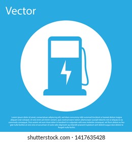 Blue Electric car charging station icon isolated on blue background. Eco electric fuel pump sign. White circle button. Vector Illustration