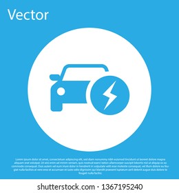 Blue Electric car and electrical cable plug charging icon isolated on blue background. Renewable eco technologies. White circle button. Flat design. Vector Illustration