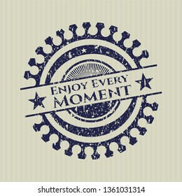 Blue Enjoy Every Moment distress rubber seal with grunge texture
