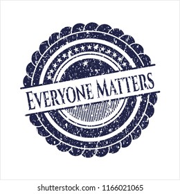 Blue Everyone Matters distressed rubber stamp with grunge texture