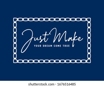 Diseño de eslóganes azules con letras que dicen "Just Make" para prendas de vestir, pantalones, ropa, tee, impresión digital, impresión, etc.