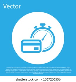 Blue Fast payments icon isolated on blue background. Fast money transfer payment. Financial services, fast loan, time is money, cash back concept. White circle button. Vector Illustration