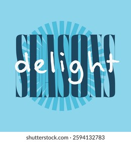 Blue Flat Typography Art Sign of Summer Delight in Blue Tone color