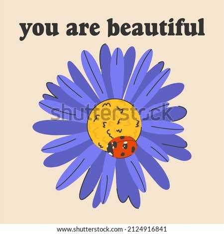 Blue flower with a ladybug and an inscription. You are beautiful. Vector illustration. Hand drawn cartoon, flat design. Template for print, poster.