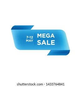 Blue folded round ribbon. Mega Sale banner template design. Big Mega sale special offer. Special offer banner for poster, flyer, brochure, sticker. Blue Ribbon Vector illustration.