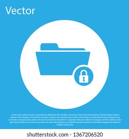 Blue Folder and lock icon isolated on blue background. Closed folder and padlock. Security, safety, protection concept. White circle button. Vector Illustration