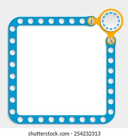 blue frame for any text with screws and arrows