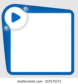 blue frame for text with play symbol