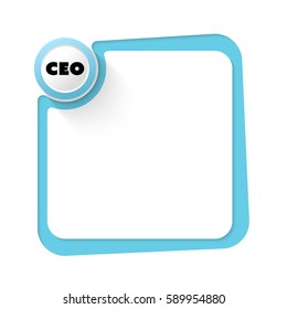 Blue frame for your text and ceo symbol
