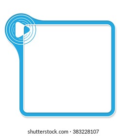 Blue frame for your text and play symbol