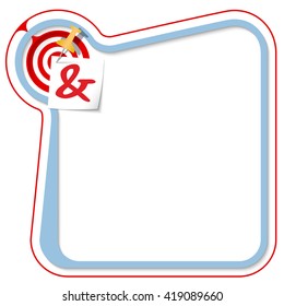 Blue frame for your text with the tack, target and ampersand