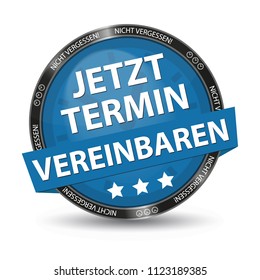 Blue German Glossy Button - Dont Forget - Make An Appointment Now - Vector Illustration