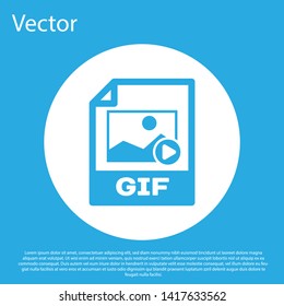 Blue GIF file document icon. Download gif button icon isolated on blue background. GIF file symbol. White circle button. Vector Illustration