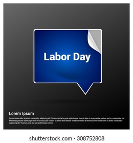 Blue Glossy Labor Day Speech Bubble. paper curl chat symbol. Vector illustration